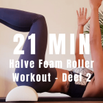 Halve foam roller workout – deel 2 | Pilates video