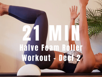 Halve foam roller workout | strongbody.nl