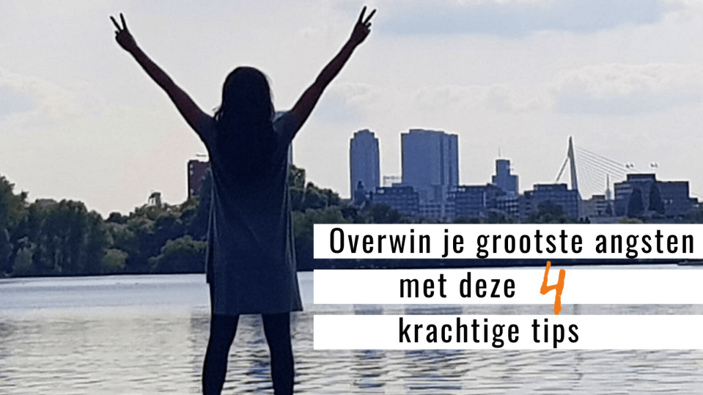 OVERWIN JE GROOTSTE JE ANGSTEN | strongbody.nl