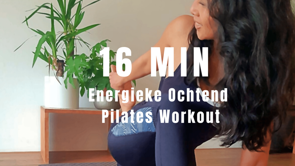 16 min Energieke Ochtend Pilates Workout